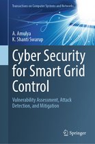 Transactions on Computer Systems and Networks- Cyber Security for Smart Grid Control