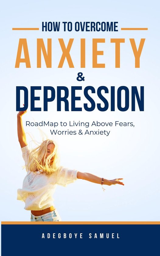 How to Overcome Anxiety & Depression - cover