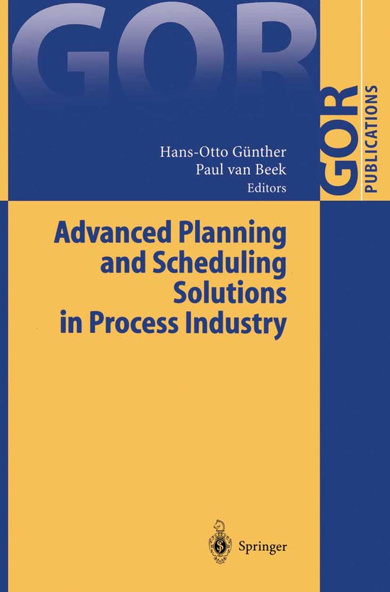 Advanced Planning and Scheduling Solutions in Process Indust ... - cover