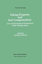 Recent Economic Thought- Taking Property and Just Compensation