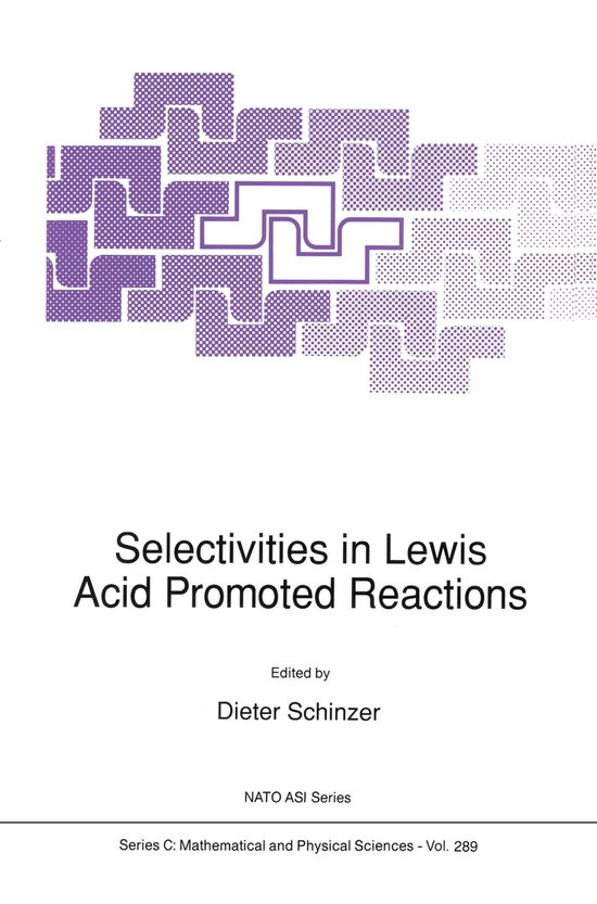Nato Science Series C:289- Selectivities in Lewis Acid Promo ... - cover