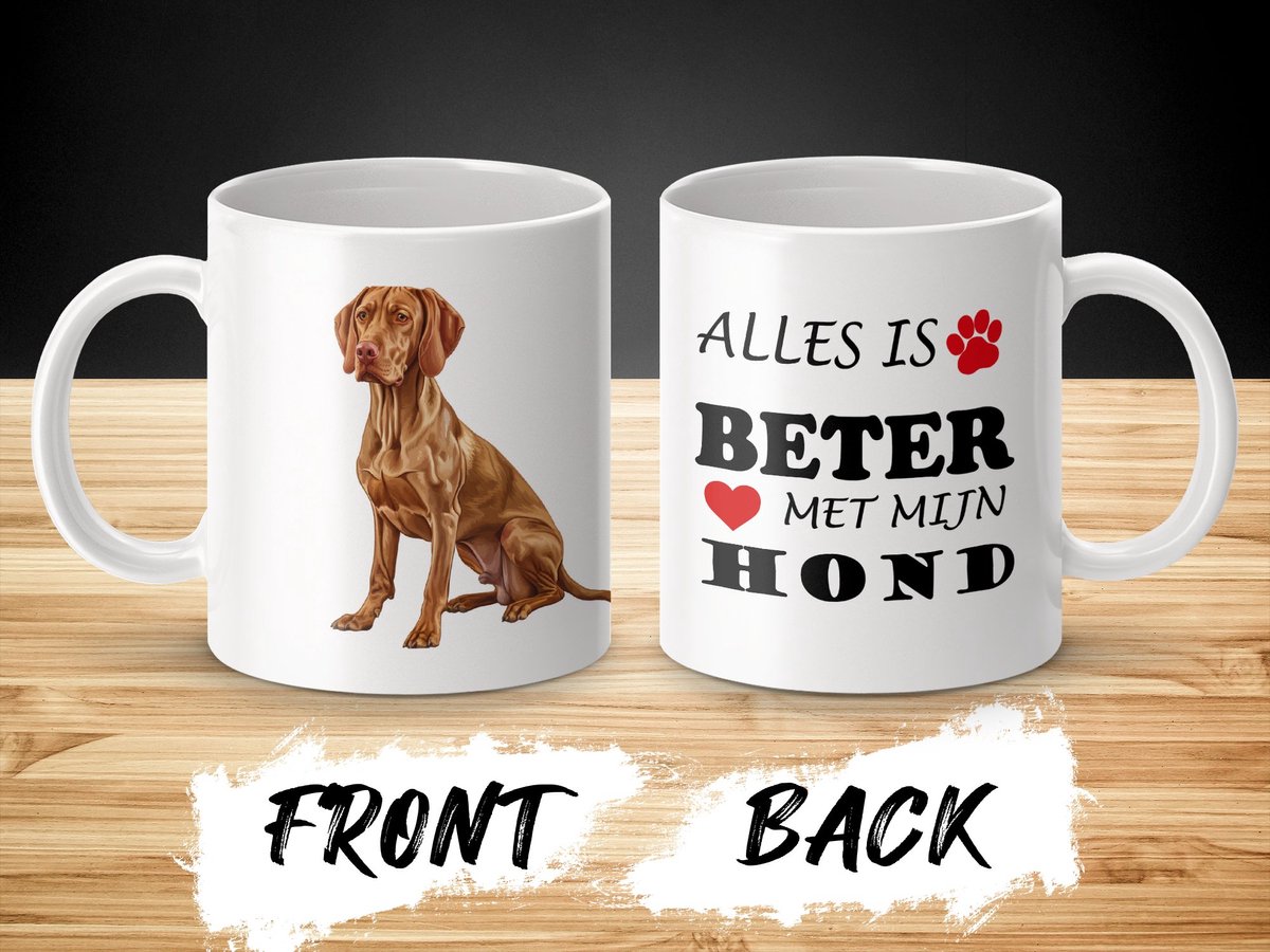 Mok Vizsla Alles is beter met mijn hond - dog - doglover