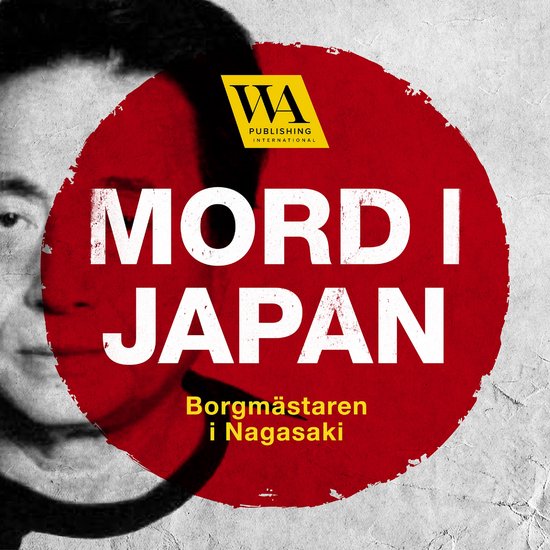 Mord i Japan – Borgmästaren i Nagasaki - cover