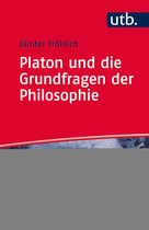 Platon und die Grundfragen der Philosophie