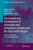 Astrophysics and Space Science Proceedings-The Growth and Development of Astronomy and Astrophysics in India and the Asia-Pacific Region