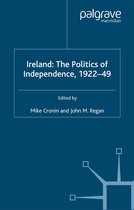 Ireland The Politics of Independence 1922 49