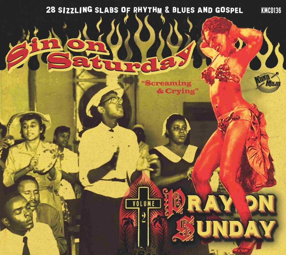Various Artists - Sin On Saturday, Pray On Sunday Volume 2 "Screaming & Crying" (CD)