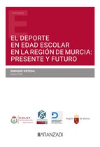 Estudios - El Deporte en Edad Escolar en la Región de Murcia: Presente y Futuro