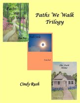 Paths We Walk Trilogy