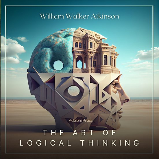 The Art of Logical Thinking - cover