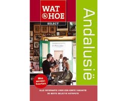 Wat & Hoe select - Andalusië