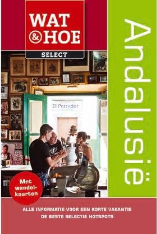 Wat & Hoe select - Andalusië - cover