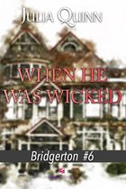 bridgerton 6 - When He Was Wicked