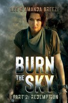 Burn The Sky: Part Two