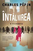 Filosofie - Intalnirea. O filosofie