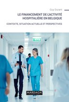 Le financement de l'activité hospitalière en Belgique