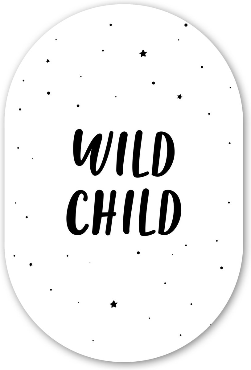 Muurovaal 40x60 cm - Ovale wanddecoratie Quotes - Wild child - Baby - Kinderen - Tekst - Ovalen schilderij - Muurdecoratie woonkamer - Kamer decoratie - Schilderijen - Wandcirkel