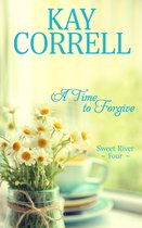 Sweet River 4 - A Time to Forgive