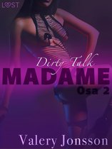 LUST 2 - Madame 2: Dirty talk – eroottinen novelli