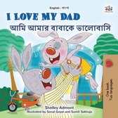 English Bengali Bilingual Collection - I Love My Dad আমি আমার বাবাকে ভালোবাসি