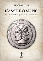 L’asse romano e le sue riduzioni in peso