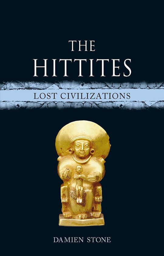 Lost Civilizations - The Hittites