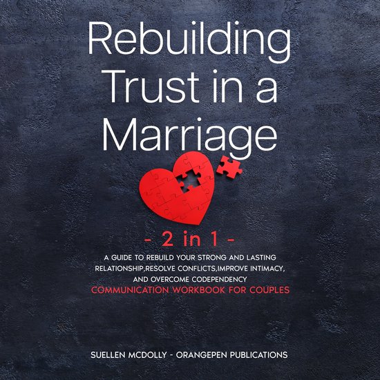 Rebuilding Trust in a Marriage -2 in 1-