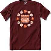 Flower power Good vibes only - T-Shirt - Dames - Burgundy - Maat XXL