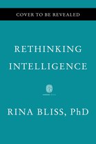 Rethinking Intelligence