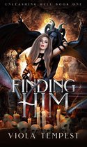 Unleashing Hell 1 - Finding Him