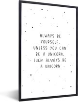 Poster in fotolijst kinderen - Spreuken - Always be yourself - Unicorn - Quotes - Meisjes - Wanddecoratie meisjes - 60x90 cm - Decoratie voor kinderkamers - Poster kinderkamer