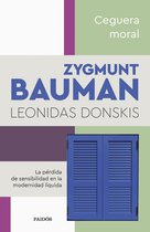 Biblioteca Zygmunt Bauman - Ceguera moral