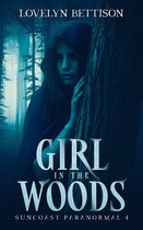 Suncoast Paranormal 4 - Girl in the Woods