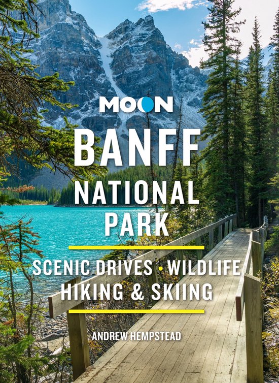 Travel Guide - Moon Banff National Park (ebook), Andrew Hempstead ...