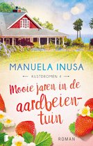 Kustdromen 4 - Mooie jaren in de aardbeientuin