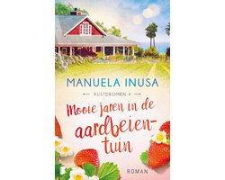 Omslag van Kustdromen 4 - Mooie jaren in de aardbeientuin