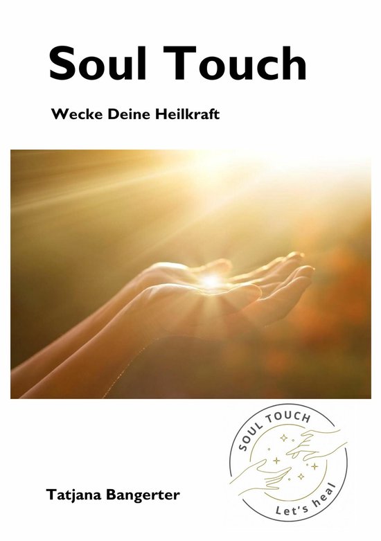 Soul Touch - Akupressur und Seelenkraft vereint zu einer ein ... - cover