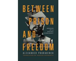 Between Prison and Freedom