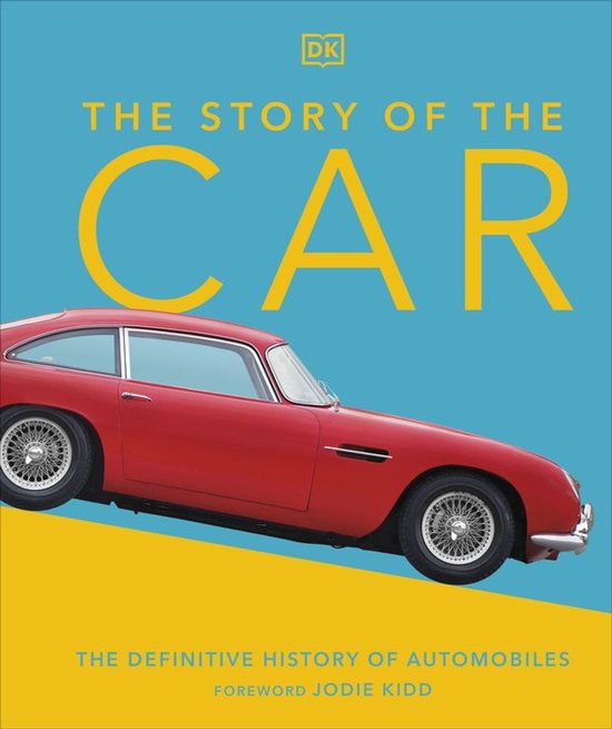 DK Definitive Visual Histories - The Story of the Car - cover