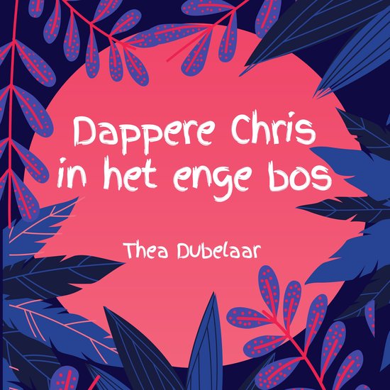 Dappere Chris in het enge bos - cover