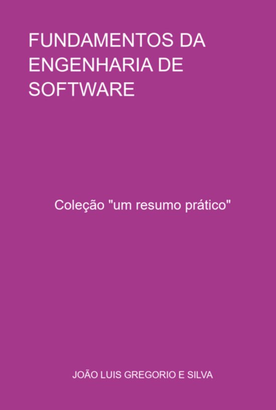 Fundamentos Da Engenharia De Software (ebook), Joao Luis Gregorio E ...