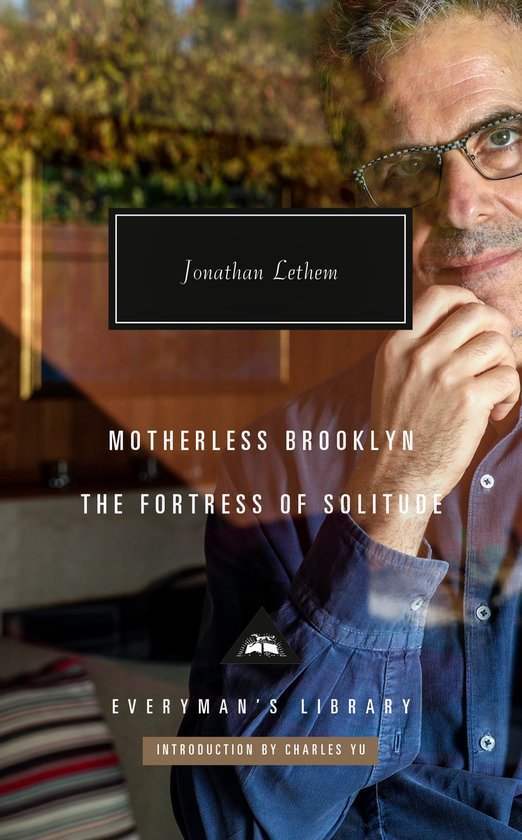 Everyman’s Library Contemporary Classics- Motherless Brooklyn; Fortress of Solitude