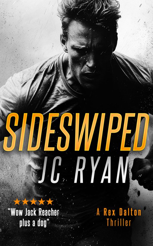 Rex Dalton K9 Thrillers- Sideswiped - cover