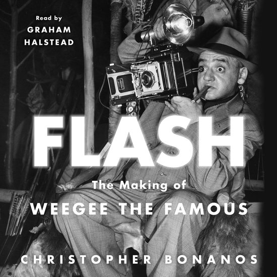 Flash: The Making of Weegee the Famous - cover