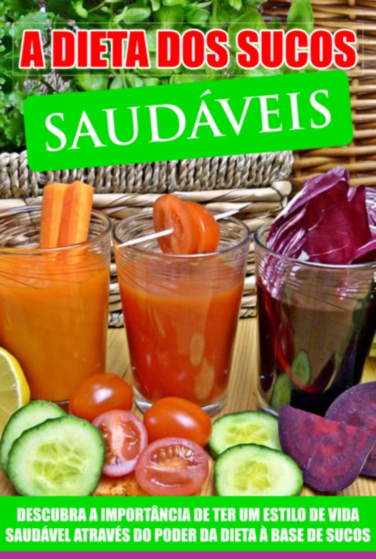 A Dieta De Sucos Saudaveis - cover