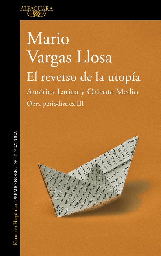 Obra periodística Vargas Llosa - El reverso de la utopía:  ... - cover
