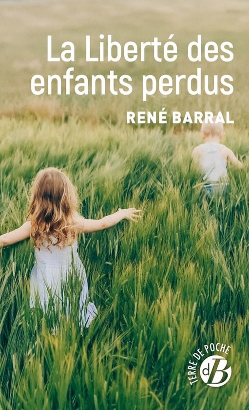 Terre de poche - La liberté des enfants perdus