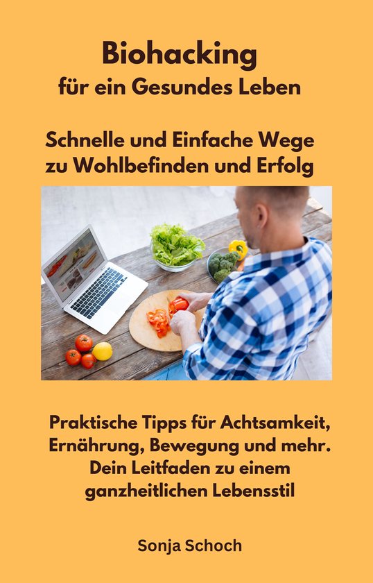 Biohacking für ein Gesundes Leben - Schnelle und Einfache W ... - cover