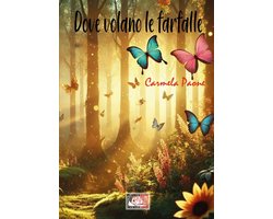Il bocciolo 1 - Dove volano le farfalle