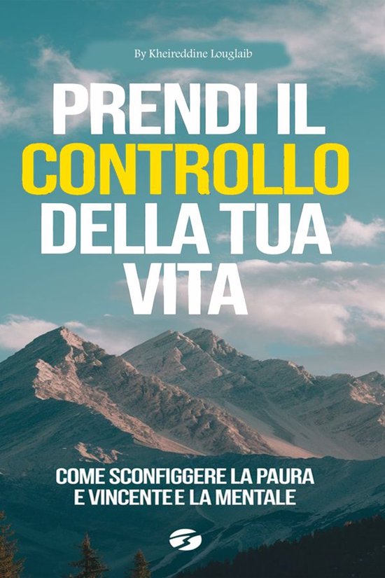 Prendi il Controllo della Tua Vita - cover